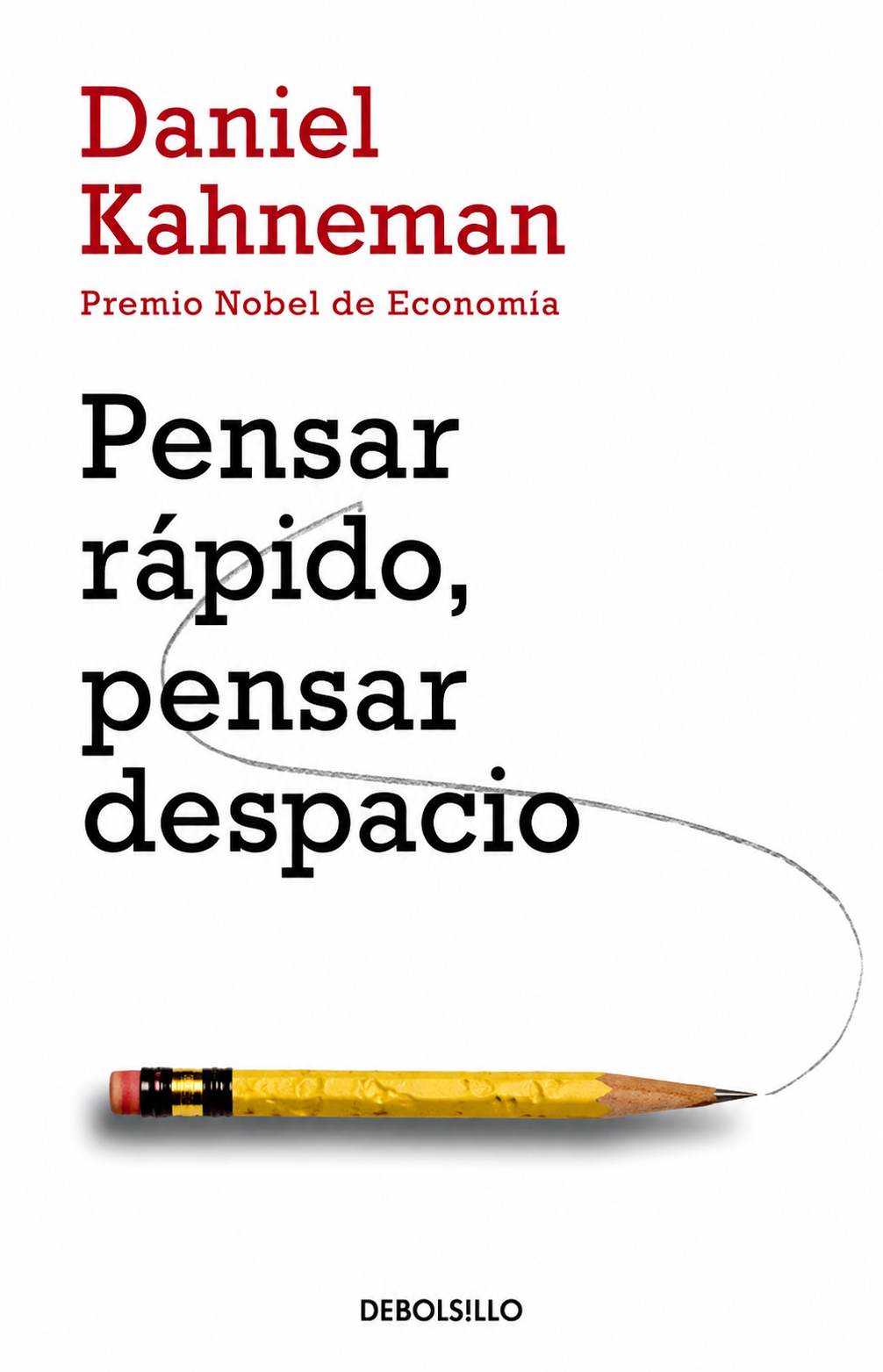 Pensar Rápido Pensar Despacio